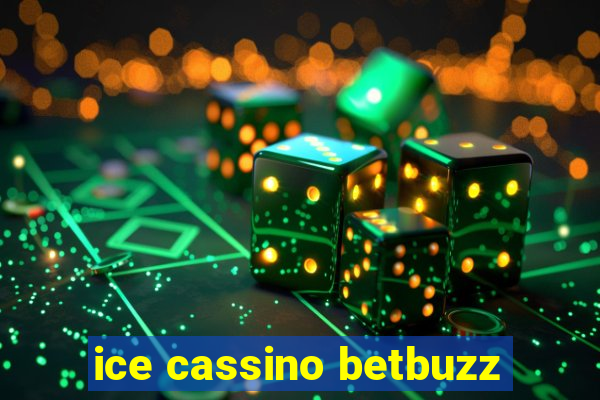 ice cassino betbuzz